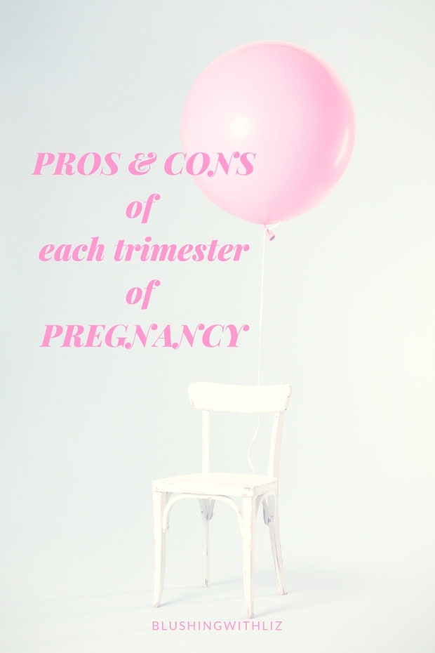 Pros and Cons of pregnancy trimesters